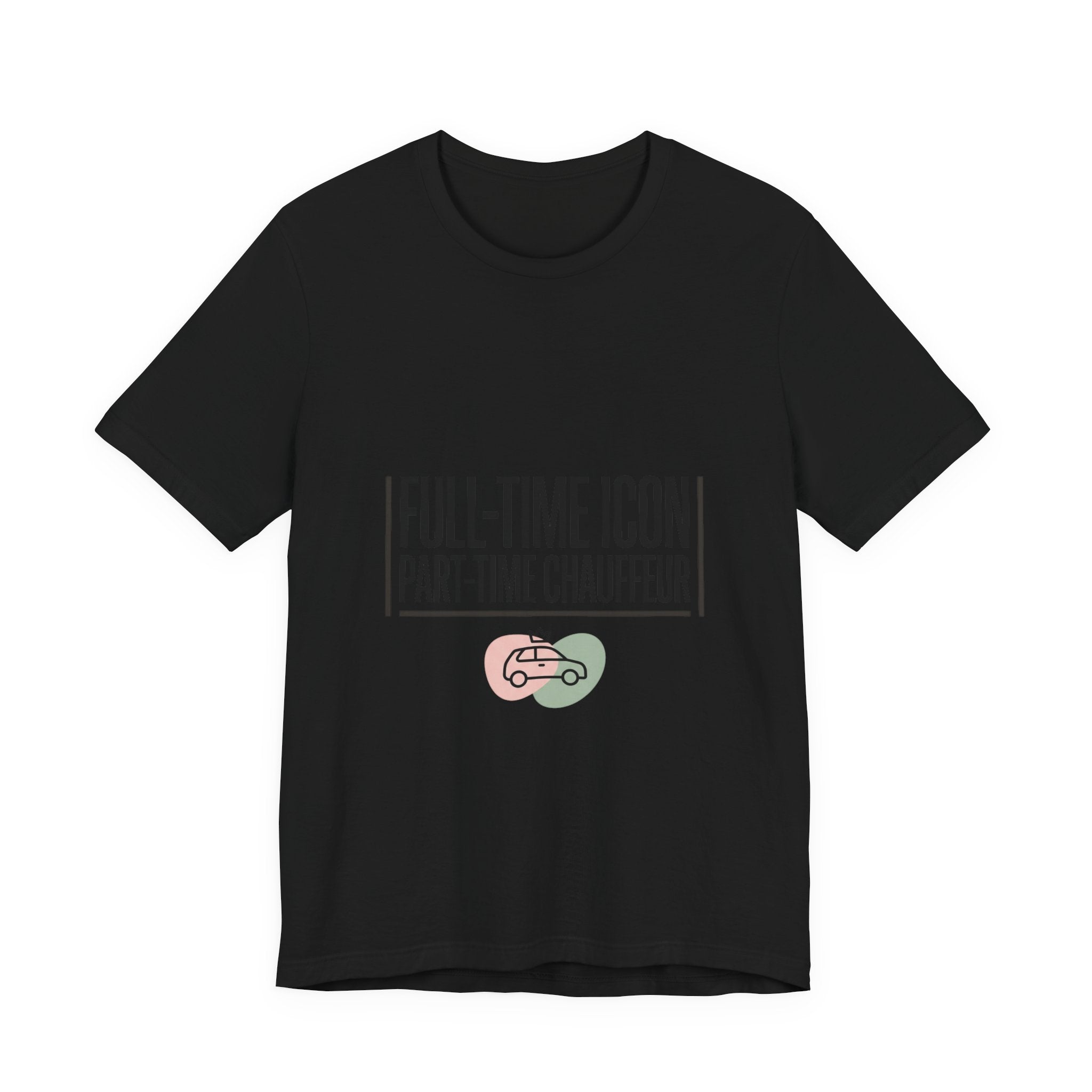 Full-Time Icon Part-Time Chauffeur Tee | minimalist mom shirt, streetwear mom