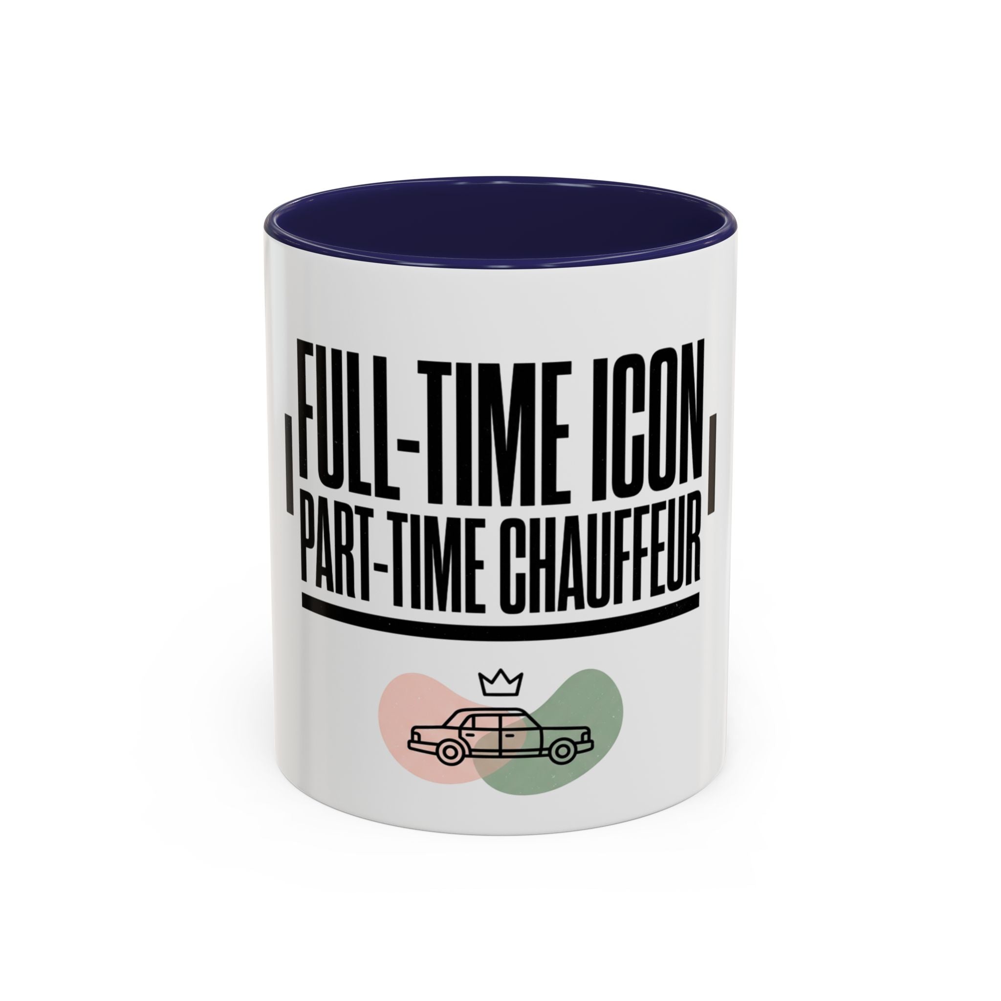 Full-Time Icon, Part-Time Chauffeur Coffee Mug – Funny Driver Gift