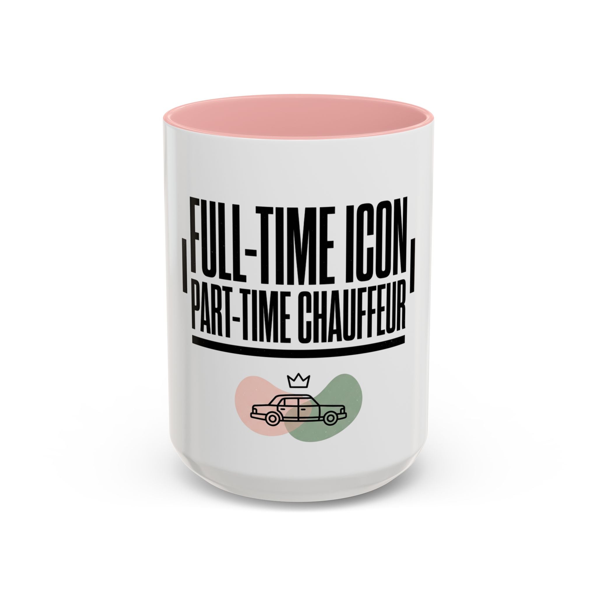 Full-Time Icon, Part-Time Chauffeur Coffee Mug – Funny Driver Gift
