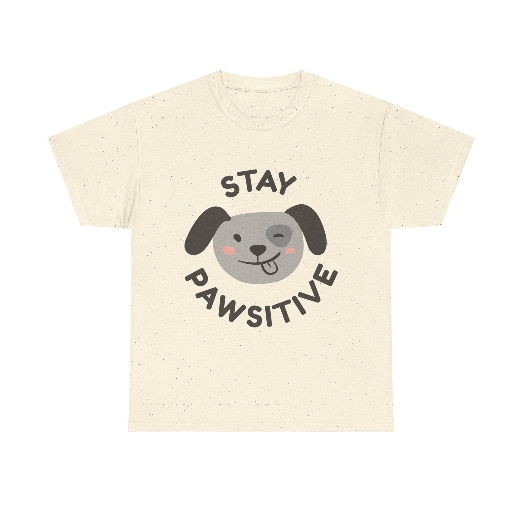 Stay Pawsitive Dog T-Shirt — Cute Positive Pet Tee