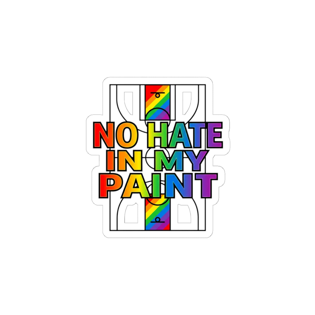No Hate in My Paint Sticker | queer basketball, pride protest