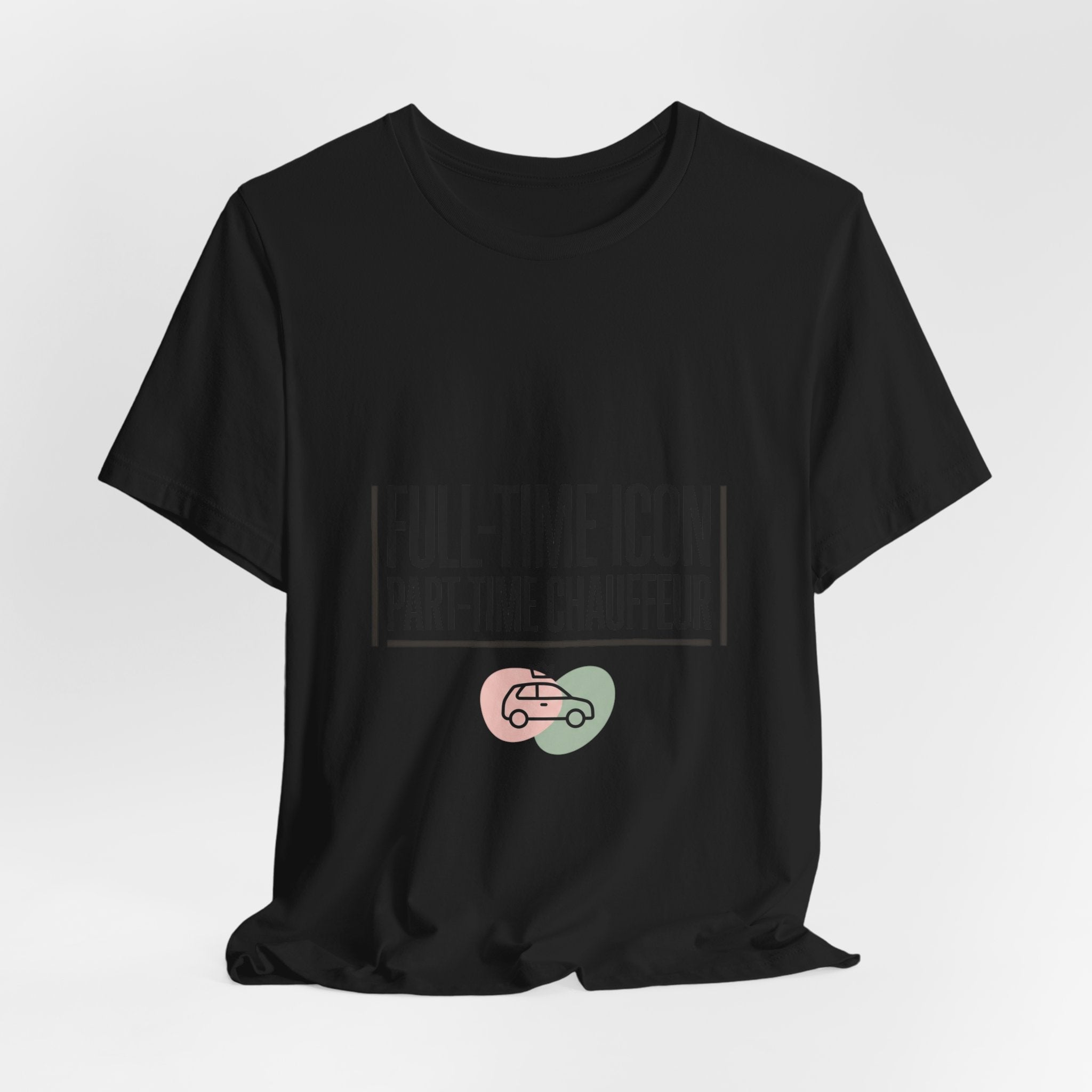 Full-Time Icon Part-Time Chauffeur Tee | minimalist mom shirt, streetwear mom