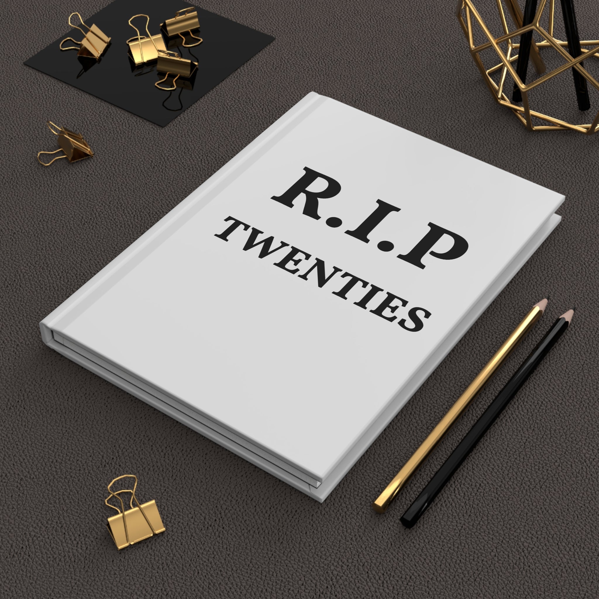 R.I.P. Twenties Hardcover Journal — Funny Goodbye 20s Keepsake Notebook