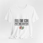 Full-Time Icon Part-Time Chauffeur Tee | minimalist mom shirt, streetwear mom