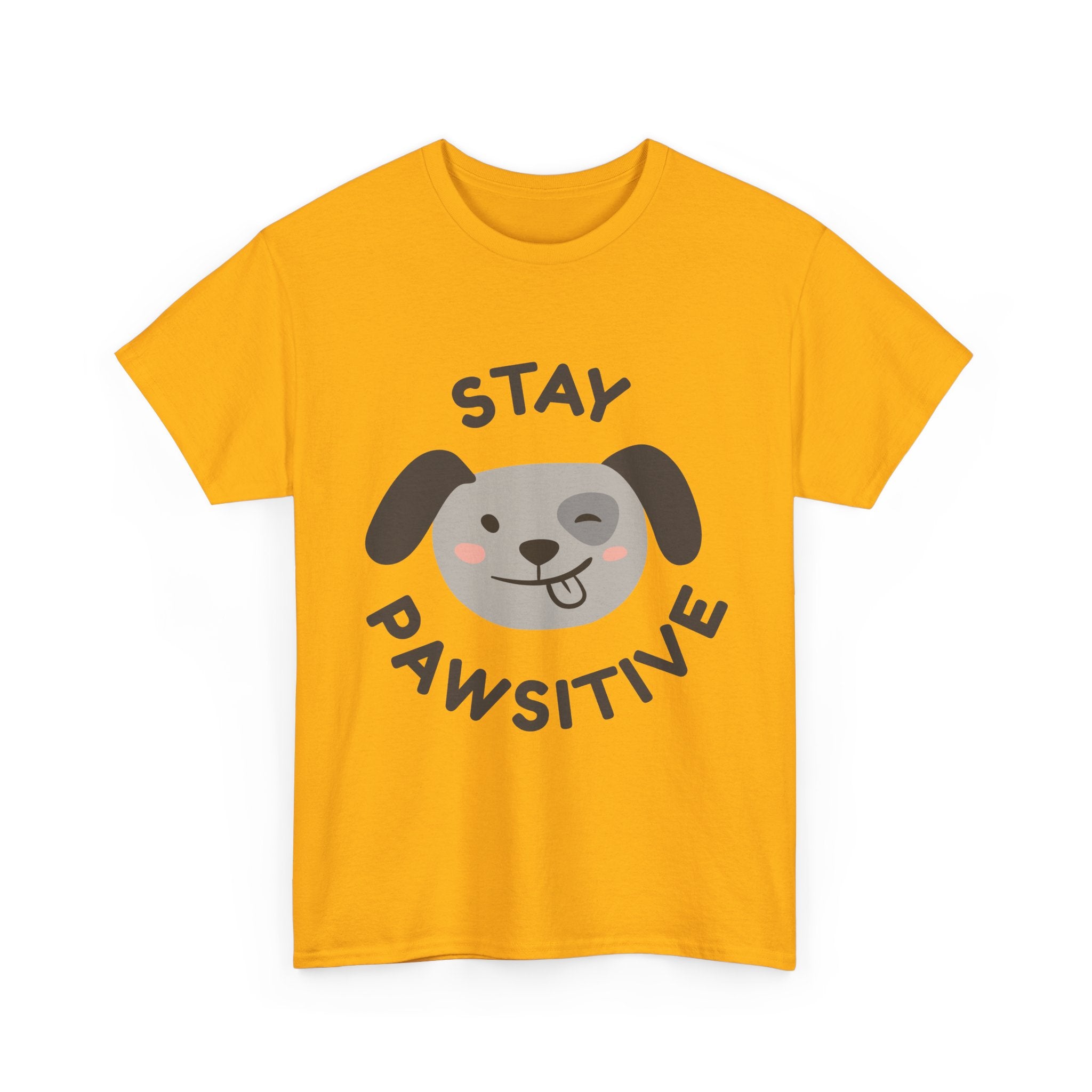 Stay Pawsitive Dog T-Shirt — Cute Positive Pet Tee