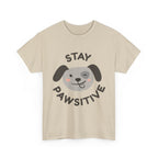 Stay Pawsitive Dog T-Shirt — Cute Positive Pet Tee