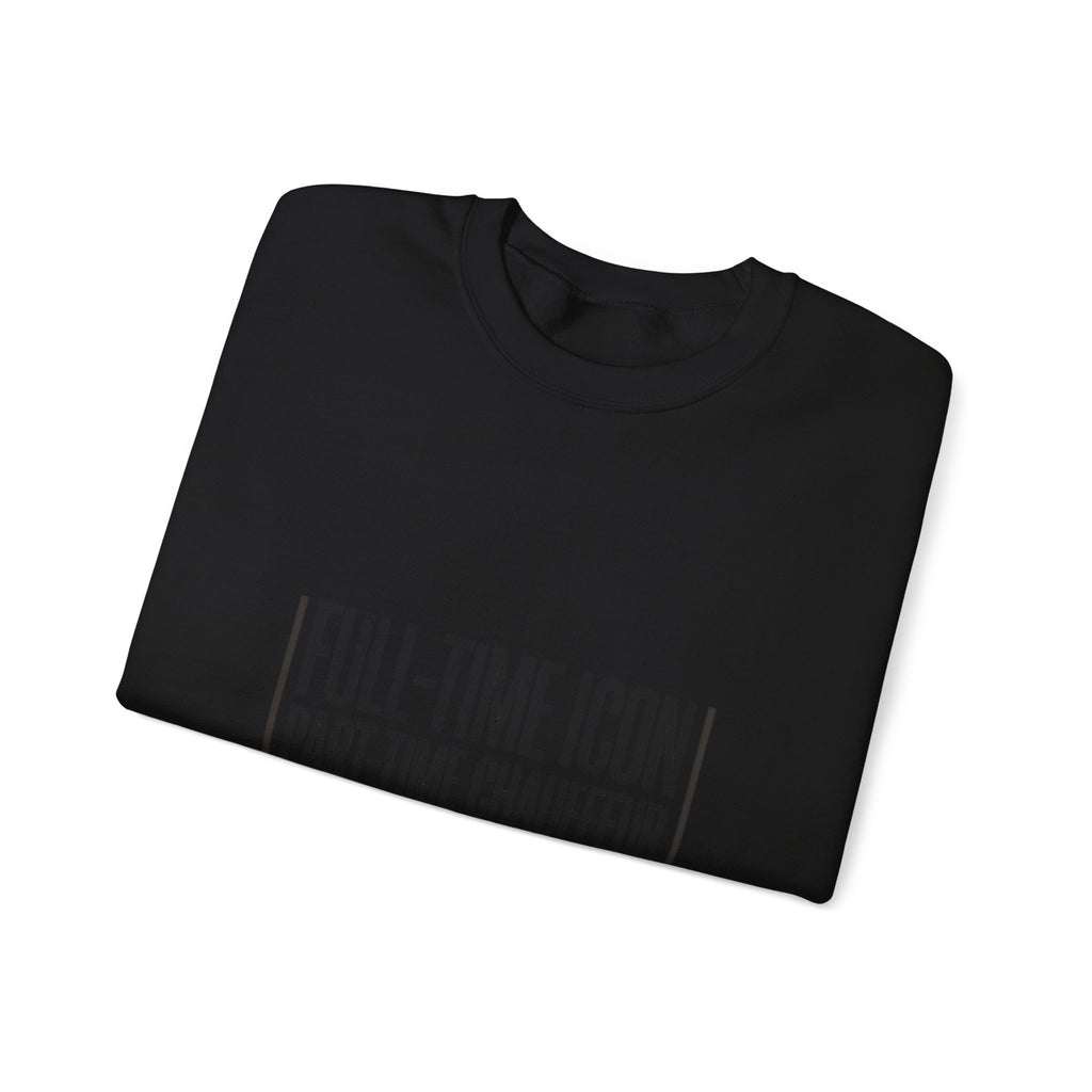 Full-Time Icon Part-Time Chauffeur Sweatshirt | mom life, streetwear mom
