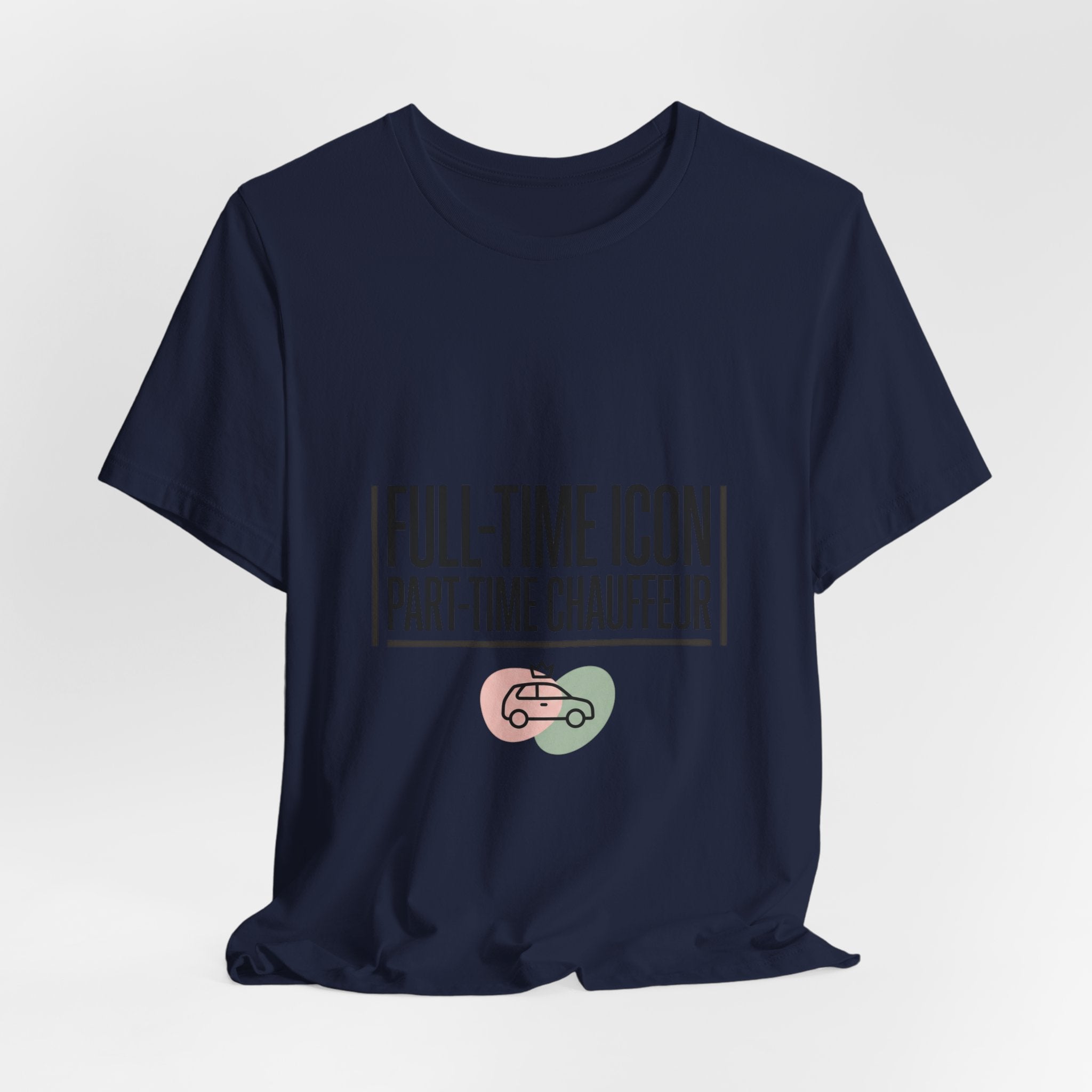 Full-Time Icon Part-Time Chauffeur Tee | minimalist mom shirt, streetwear mom