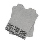 Full-Time Icon Part-Time Chauffeur Tee | minimalist mom shirt, streetwear mom