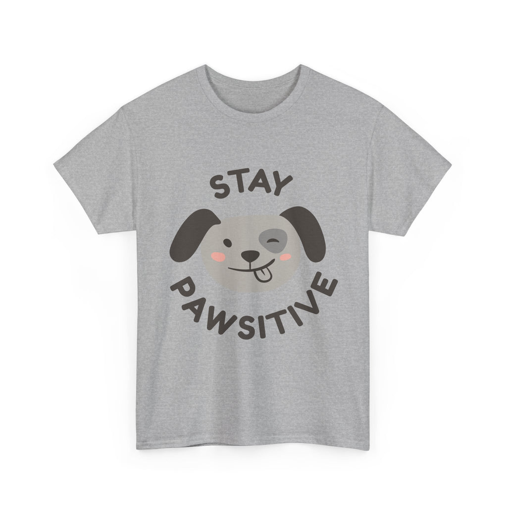 Stay Pawsitive Dog T-Shirt — Cute Positive Pet Tee