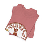 Rescue Dog Mom Tee | rescue pride, fur baby shirt