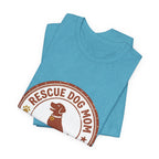 Rescue Dog Mom Tee | rescue pride, fur baby shirt