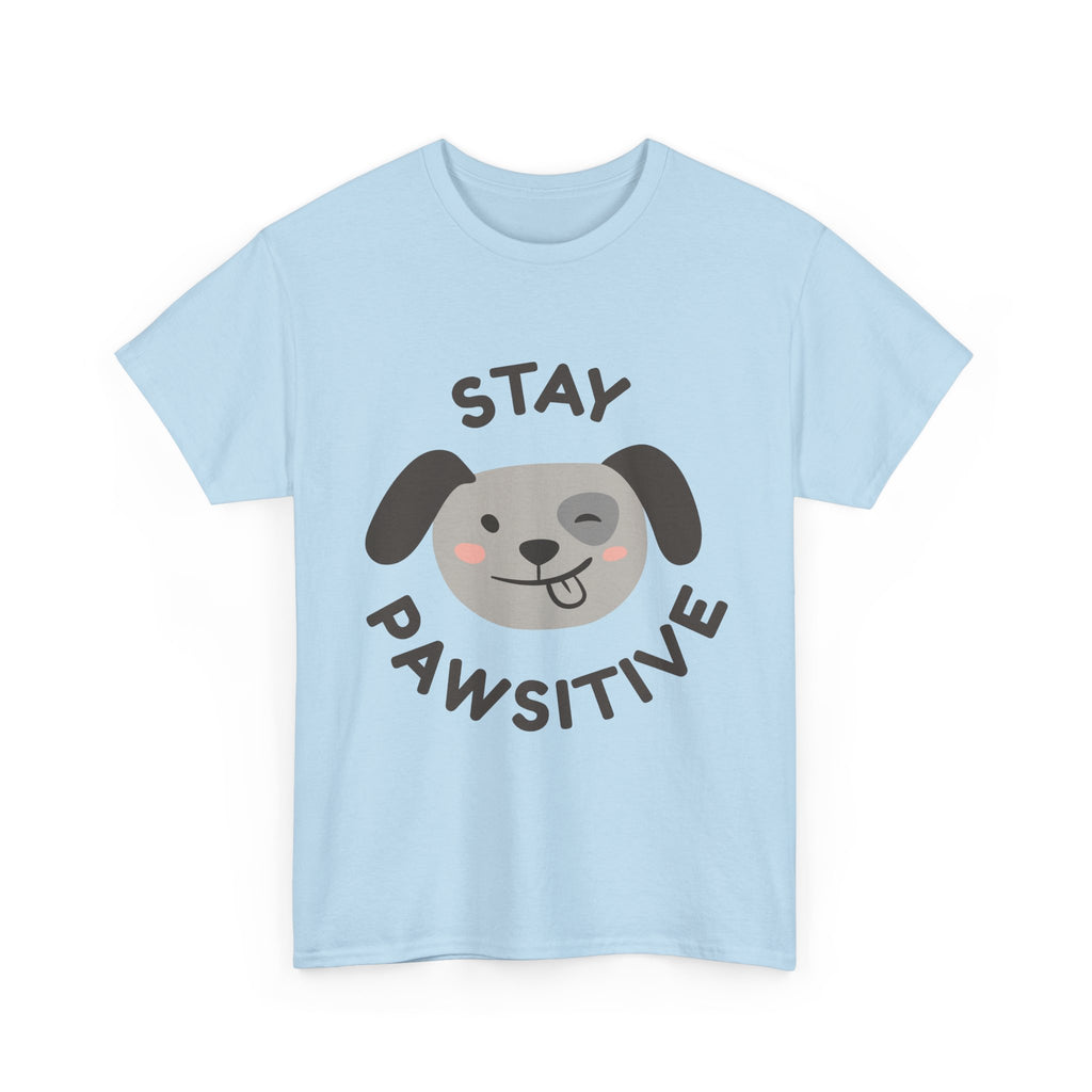 Stay Pawsitive Dog T-Shirt — Cute Positive Pet Tee