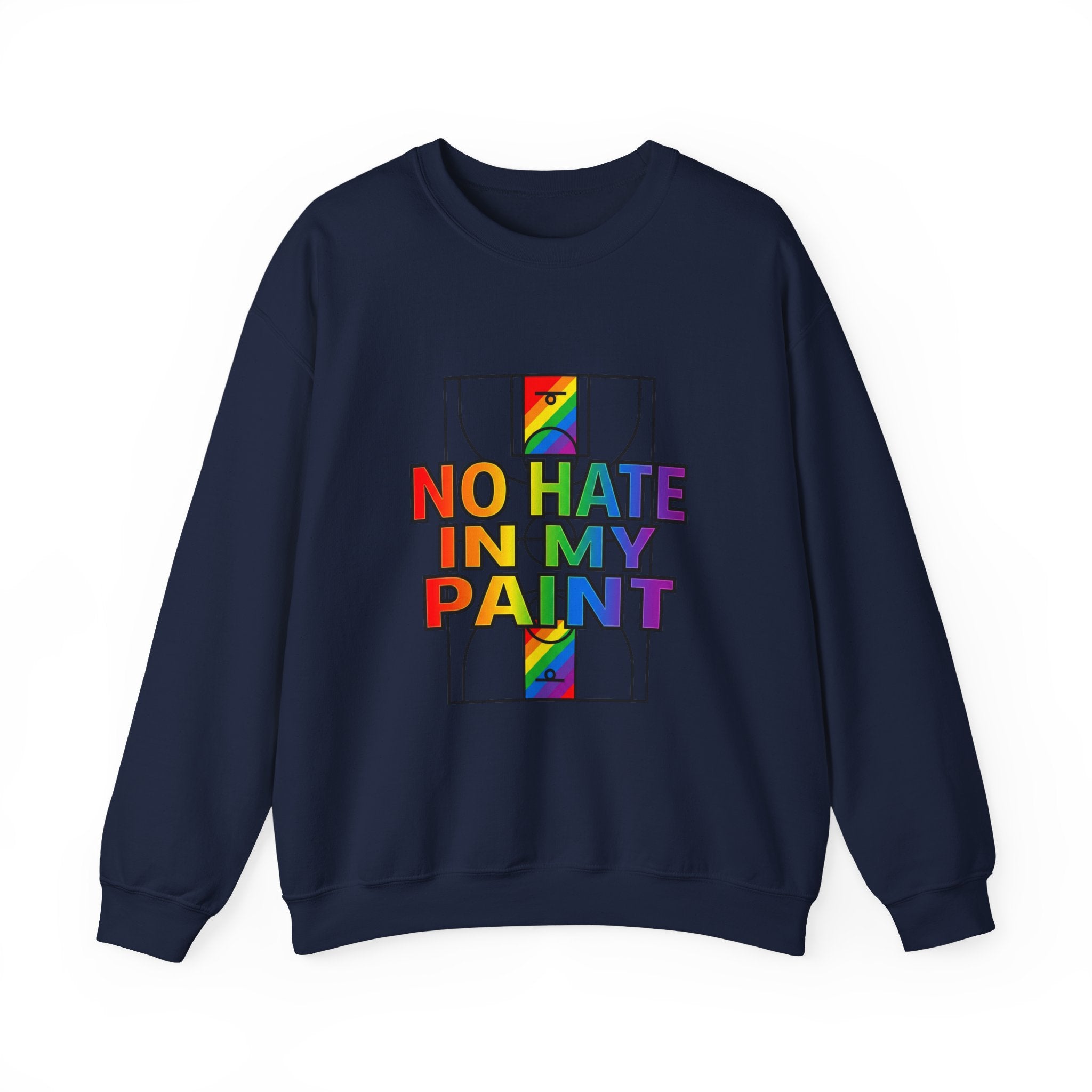 No Hate In My Paint Sweatshirt | queer basketball, inclusion, ally protest wear