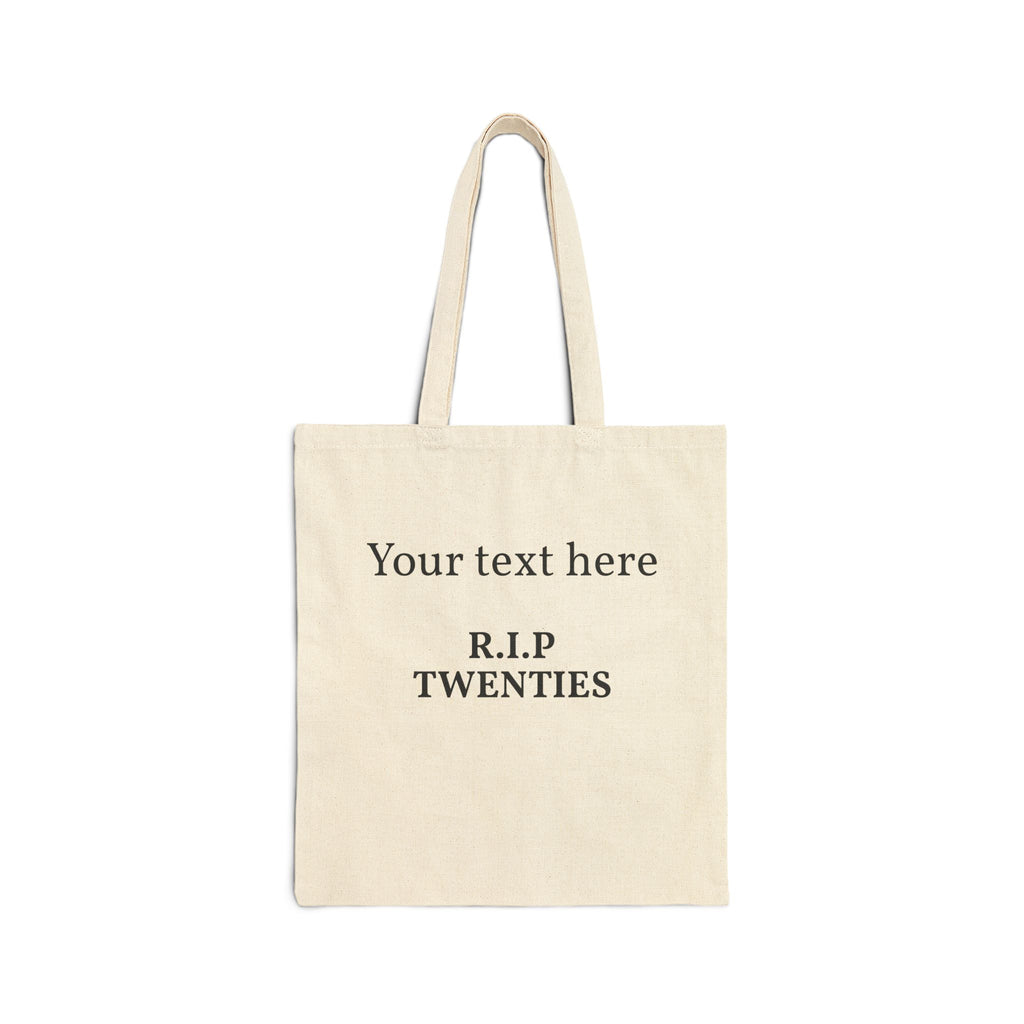 Canvas Tote Bag — 'R.I.P. Twenties' Custom Memorial Tote