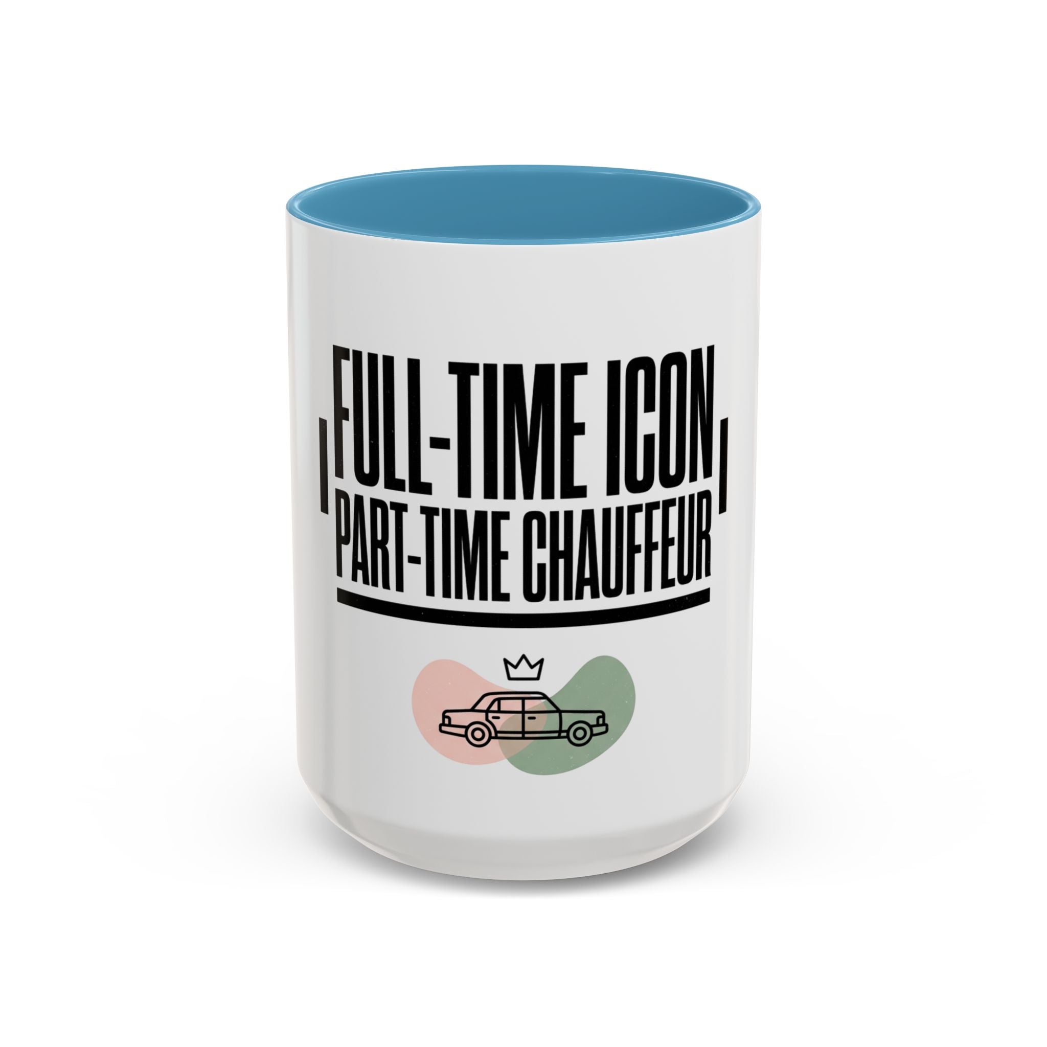 Full-Time Icon, Part-Time Chauffeur Coffee Mug – Funny Driver Gift
