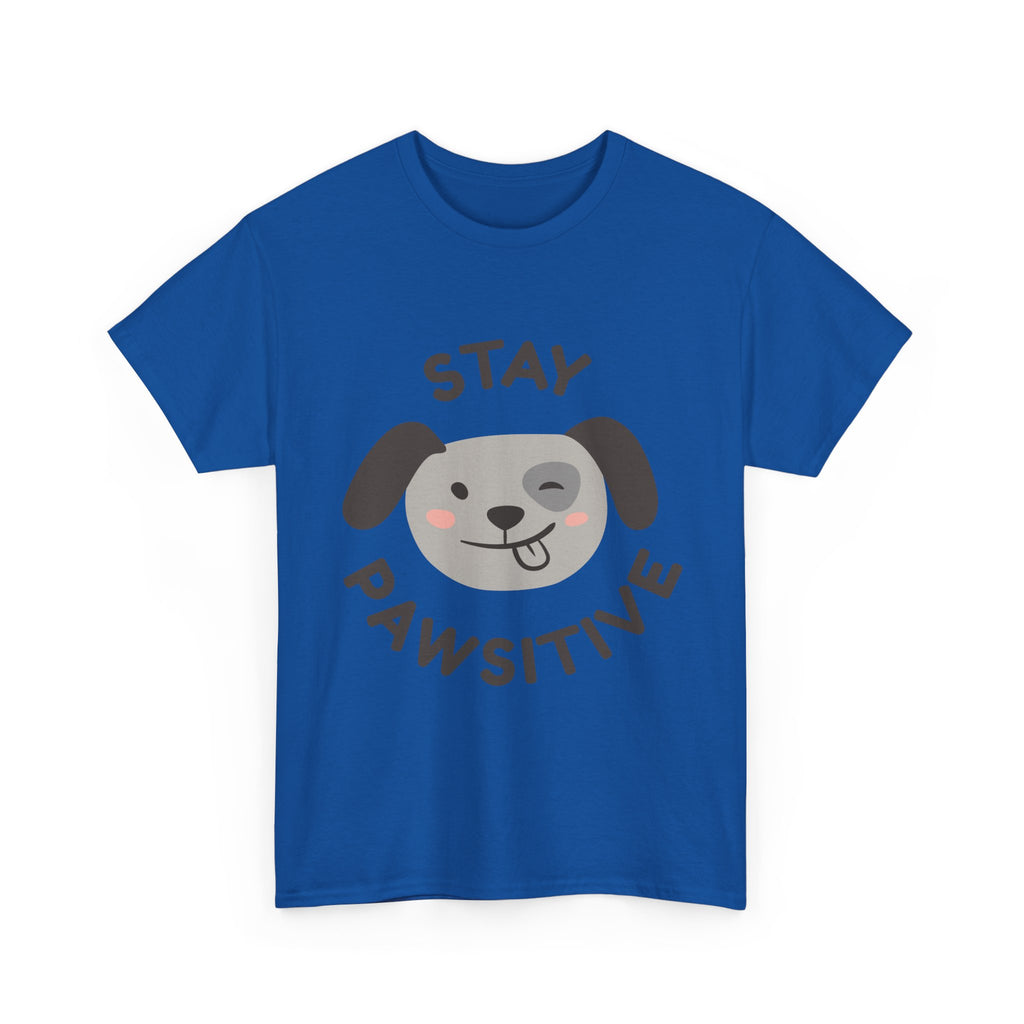 Stay Pawsitive Dog T-Shirt — Cute Positive Pet Tee