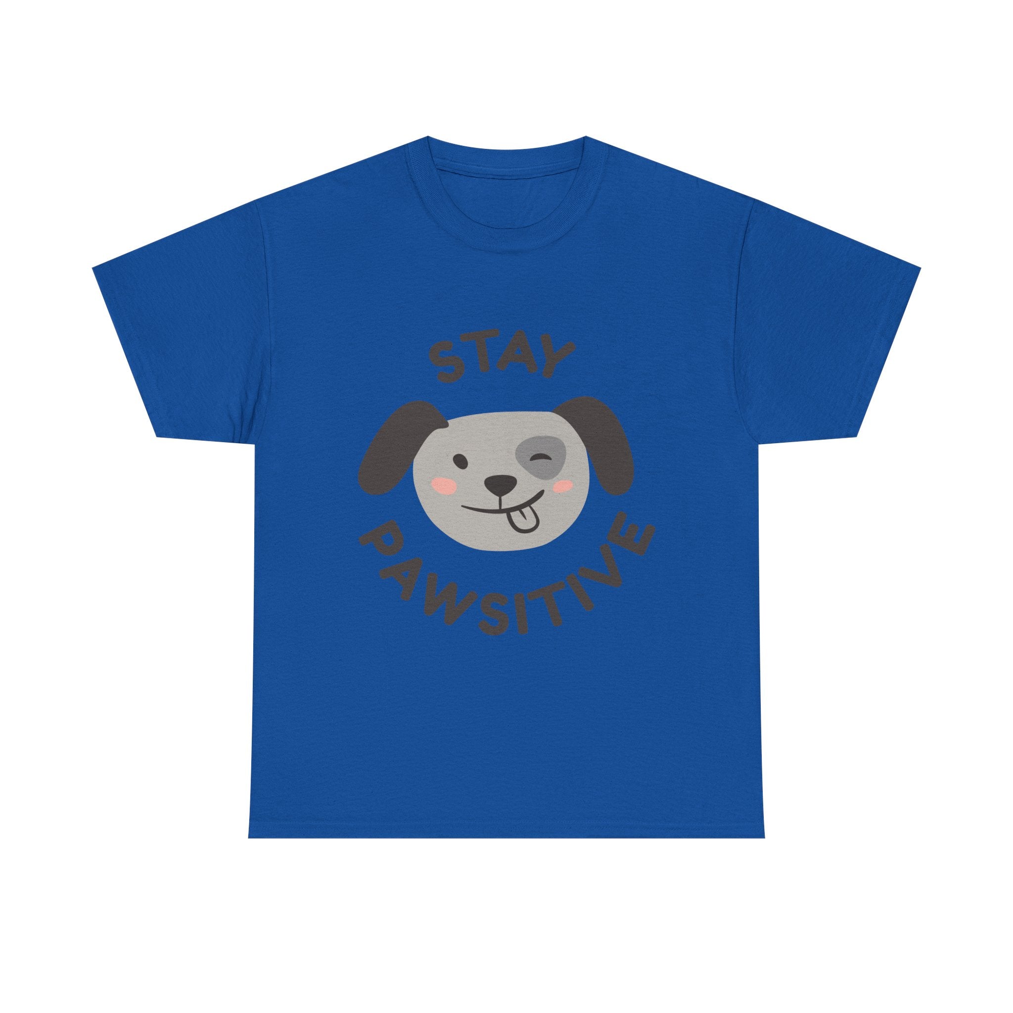 Stay Pawsitive Dog T-Shirt — Cute Positive Pet Tee
