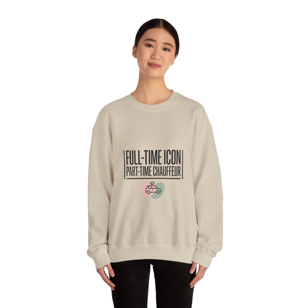 Full-Time Icon Part-Time Chauffeur Sweatshirt | mom life, streetwear mom