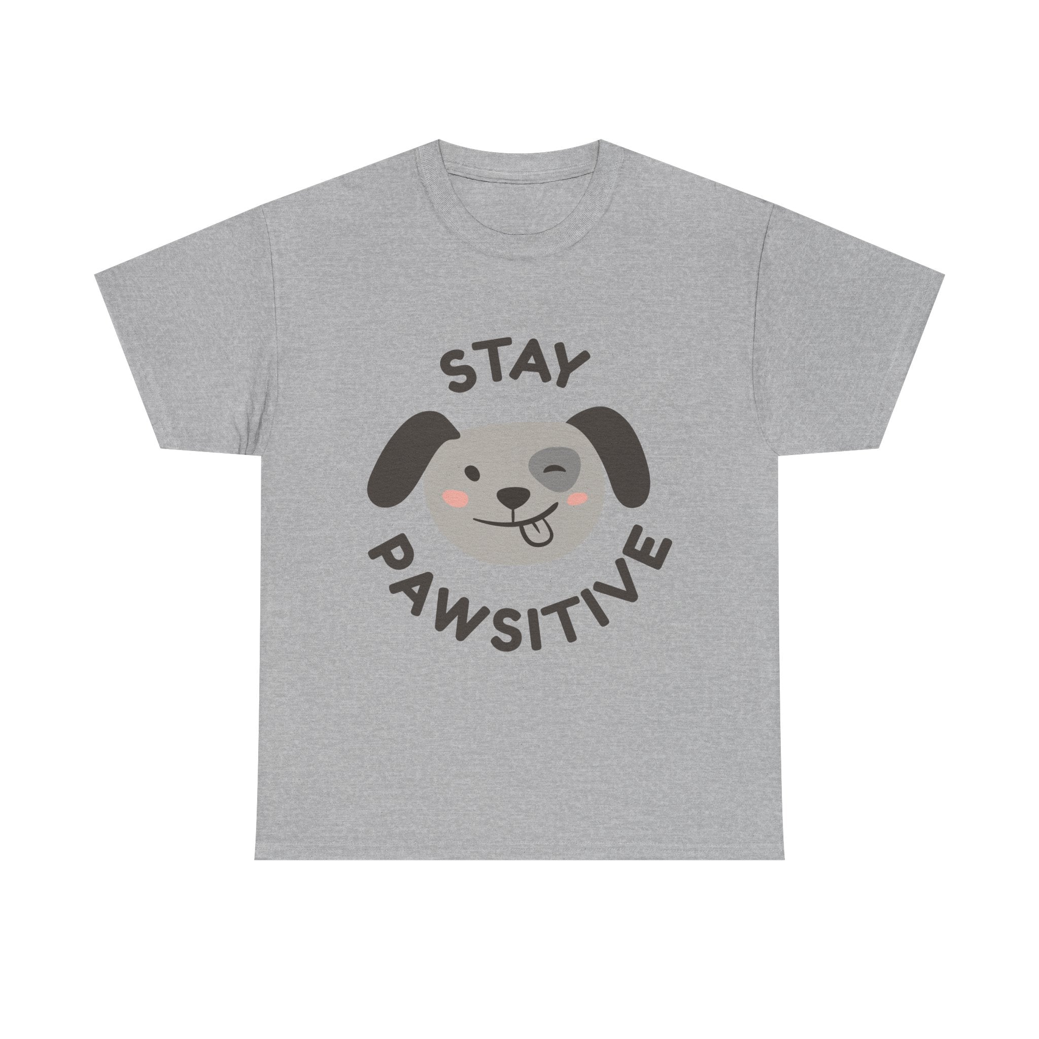 Stay Pawsitive Dog T-Shirt — Cute Positive Pet Tee