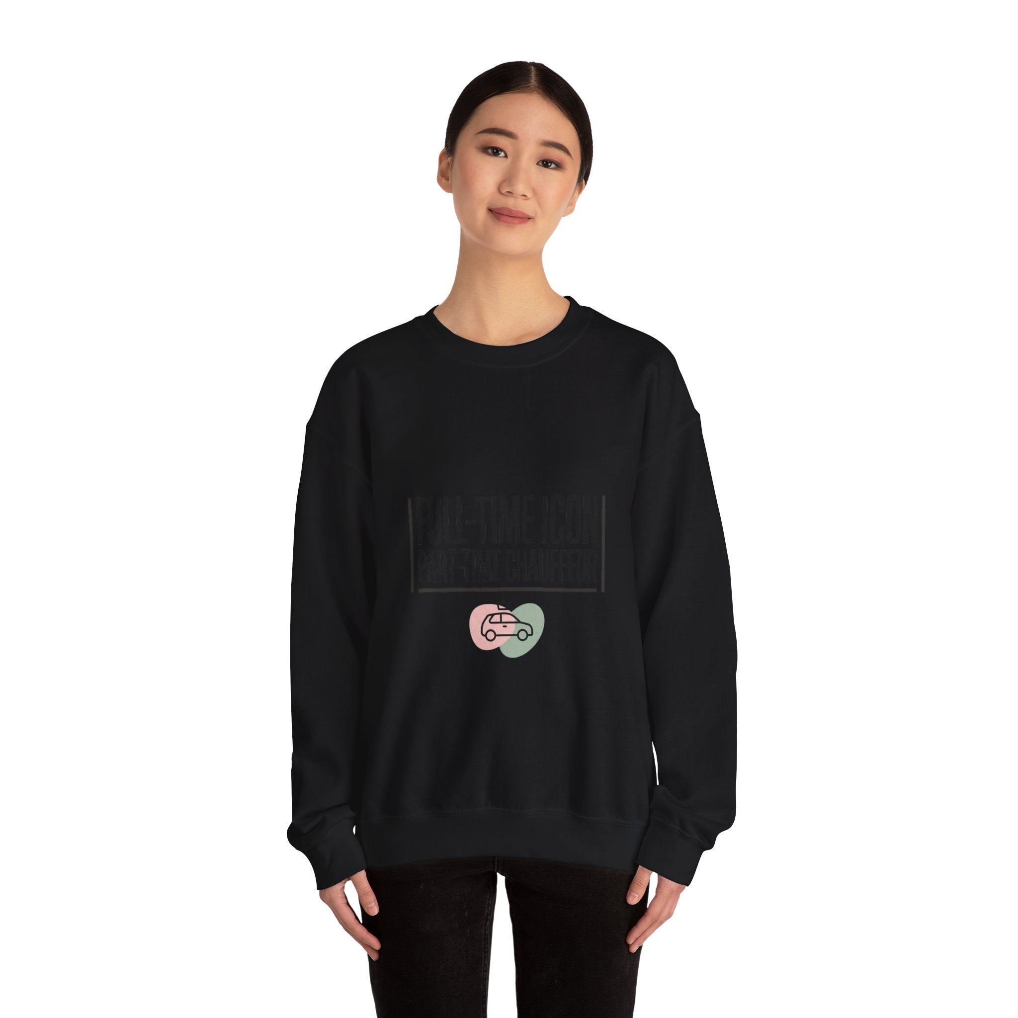 Full-Time Icon Part-Time Chauffeur Sweatshirt | mom life, streetwear mom