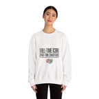 Full-Time Icon Part-Time Chauffeur Sweatshirt | mom life, streetwear mom