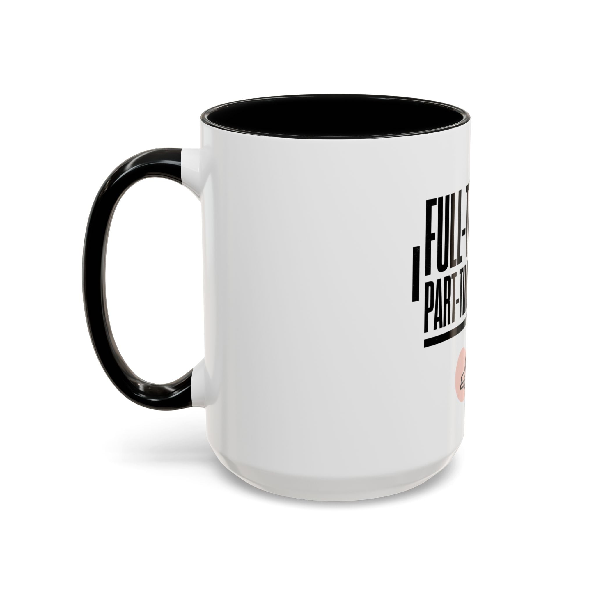 Full-Time Icon, Part-Time Chauffeur Coffee Mug – Funny Driver Gift