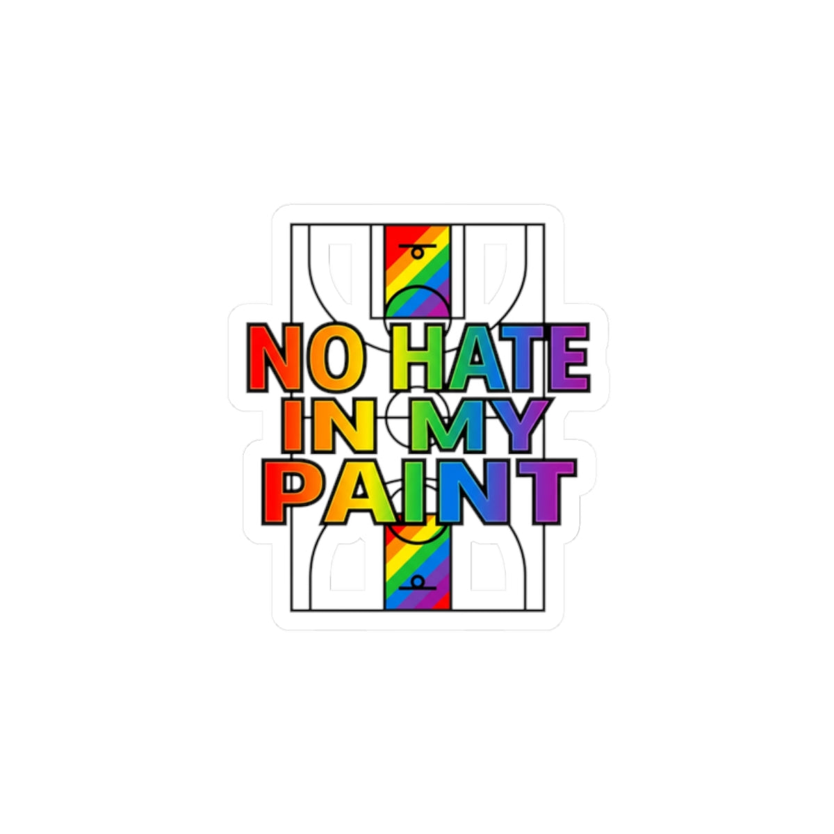 No Hate in My Paint Sticker | queer basketball, pride protest