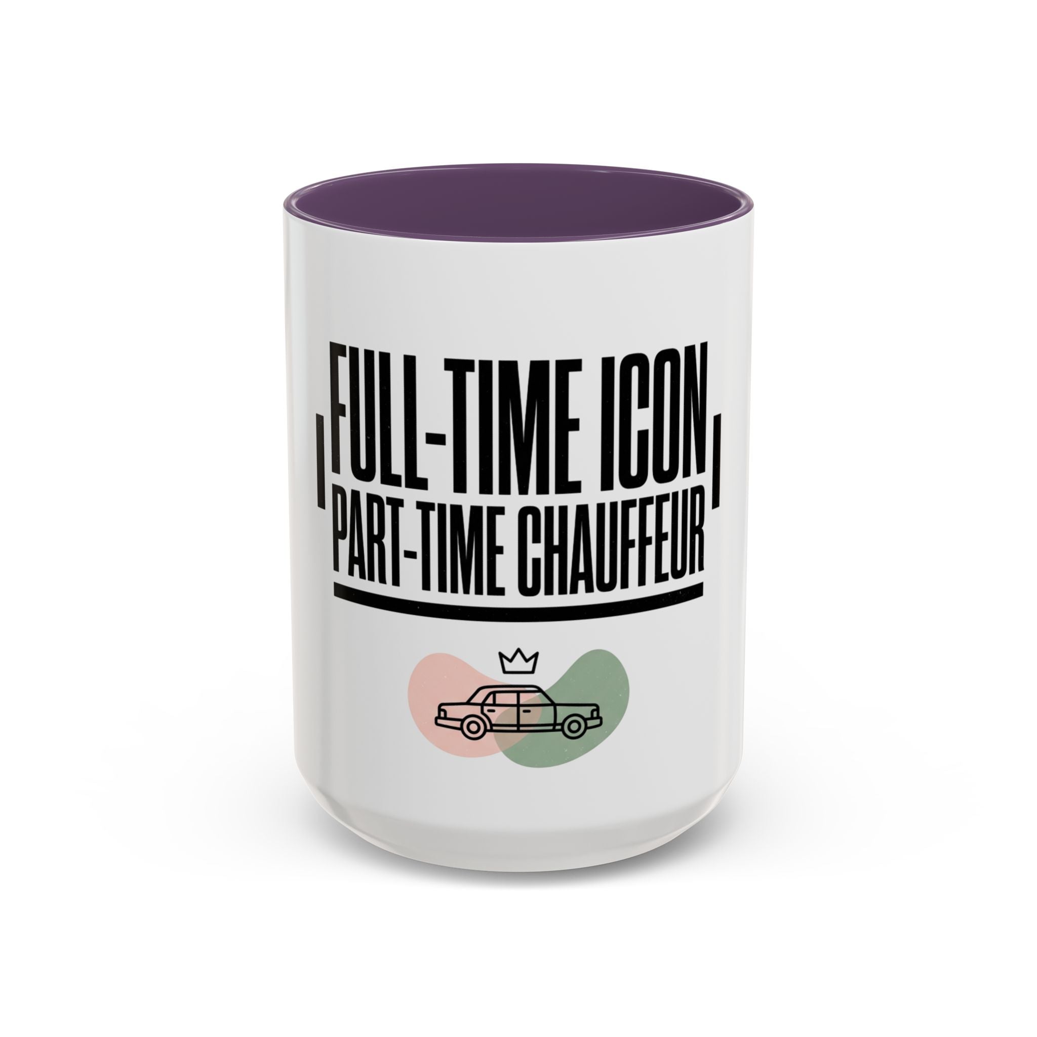Full-Time Icon, Part-Time Chauffeur Coffee Mug – Funny Driver Gift