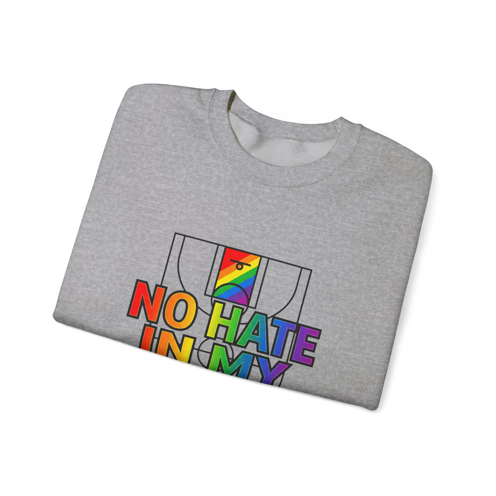 No Hate In My Paint Sweatshirt | queer basketball, inclusion, ally protest wear